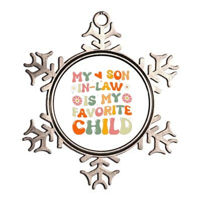 My Son In Law Is My Favorite Child Funny Replaced Daughter Metallic Star Ornament