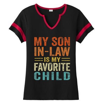 My Son In Law Is My Favorite Child Funny Family Humor Retro Ladies Halftime Notch Neck Tee