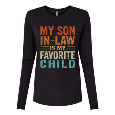 My Son In Law Is My Favorite Child Funny Family Humor Retro Womens Cotton Relaxed Long Sleeve T-Shirt