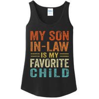 My Son In Law Is My Favorite Child Funny Family Humor Retro Ladies Essential Tank