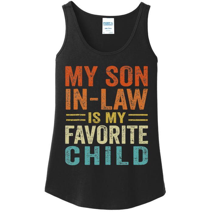 My Son In Law Is My Favorite Child Funny Family Humor Retro Ladies Essential Tank