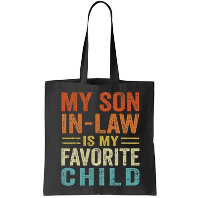 My Son In Law Is My Favorite Child Funny Family Humor Retro Bag