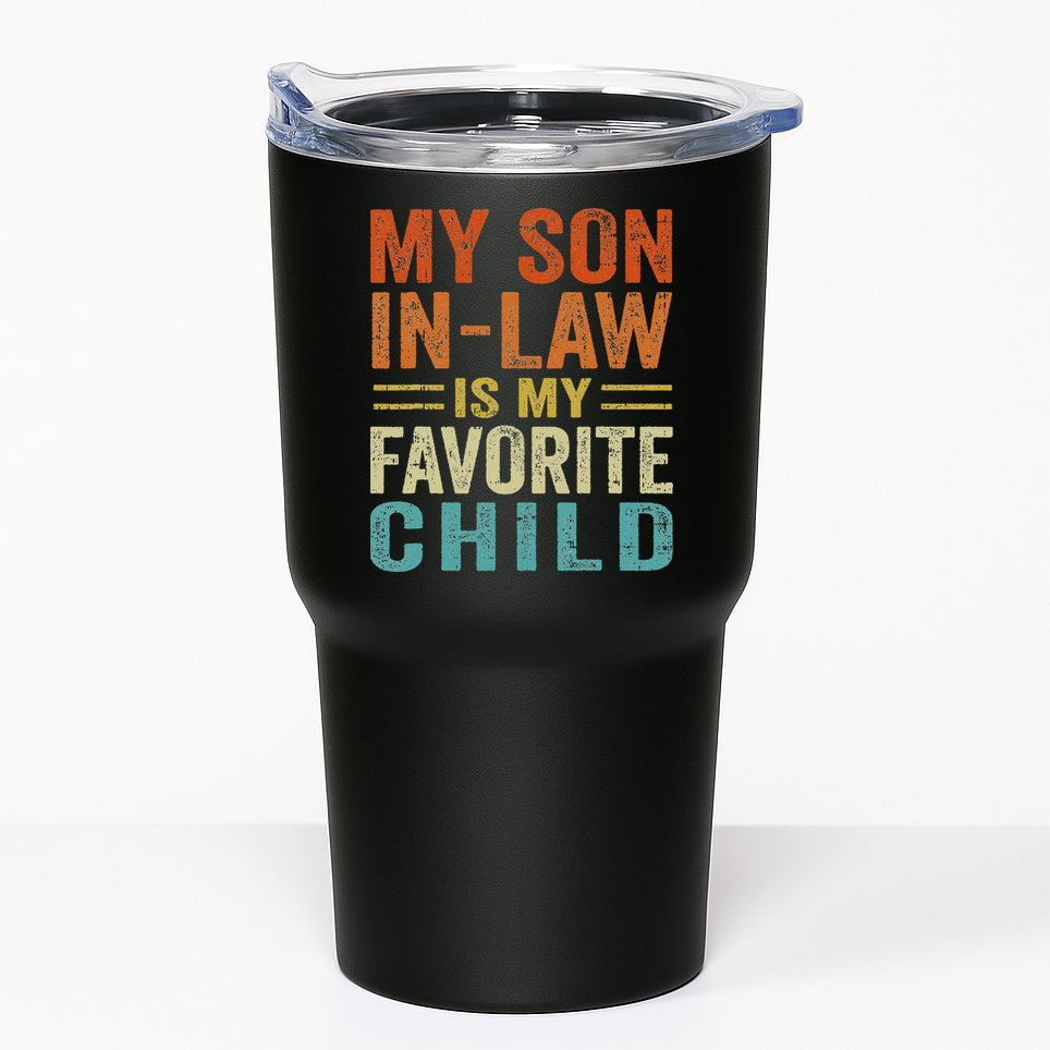 My Son In Law Is My Favorite Child Funny Family Humor Retro Tumbler
