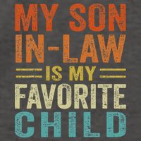 My Son In Law Is My Favorite Child Funny Family Humor Retro Vector Backpack