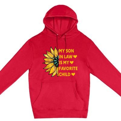 My Son In Law Is My Favorite Child Family Sunflower Design Premium Pullover Hoodie