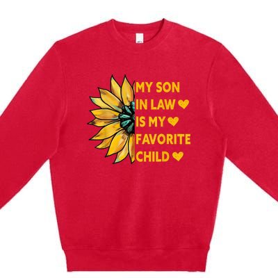 My Son In Law Is My Favorite Child Family Sunflower Design Premium Crewneck Sweatshirt