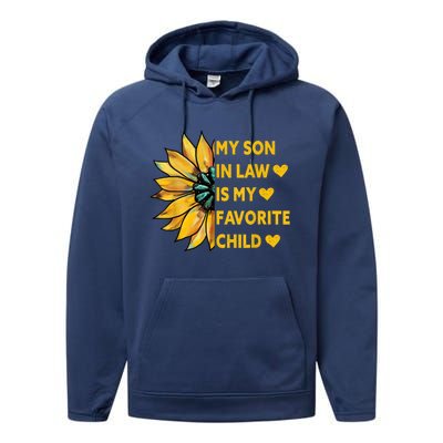 My Son In Law Is My Favorite Child Family Sunflower Design Performance Fleece Hoodie