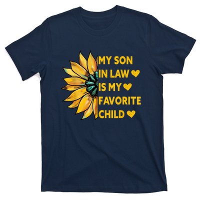 My Son In Law Is My Favorite Child Family Sunflower Design T-Shirt