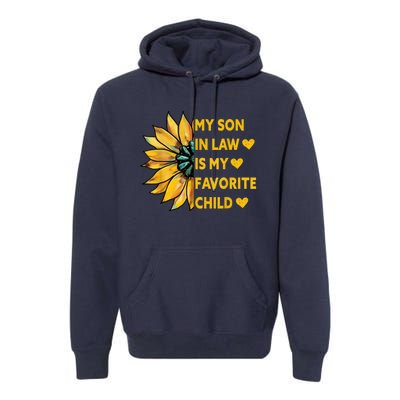 My Son In Law Is My Favorite Child Family Sunflower Design Premium Hoodie