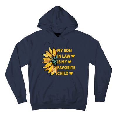 My Son In Law Is My Favorite Child Family Sunflower Design Tall Hoodie