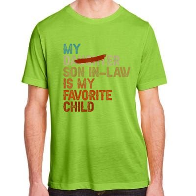 My Son In Law Is My Favorite Child Funny Replaced Daughter Adult ChromaSoft Performance T-Shirt