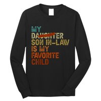 My Son In Law Is My Favorite Child Funny Replaced Daughter Long Sleeve Shirt