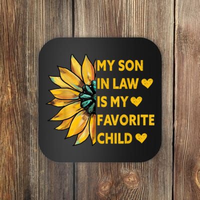 My Son In Law Is My Favorite Child Family Sunflower Design Coaster