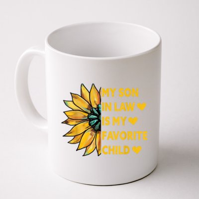 My Son In Law Is My Favorite Child Family Sunflower Design Coffee Mug