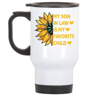 My Son In Law Is My Favorite Child Family Sunflower Design Stainless Steel Travel Mug