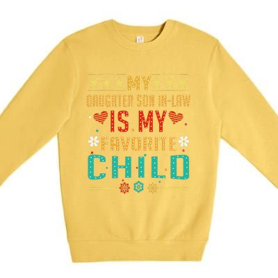 My Son In Law Is My Favorite Child Funny Replaced Daughter Premium Crewneck Sweatshirt