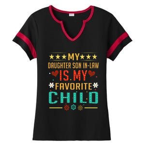 My Son In Law Is My Favorite Child Funny Replaced Daughter Ladies Halftime Notch Neck Tee