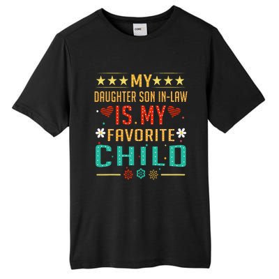 My Son In Law Is My Favorite Child Funny Replaced Daughter Tall Fusion ChromaSoft Performance T-Shirt