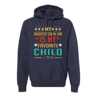 My Son In Law Is My Favorite Child Funny Replaced Daughter Premium Hoodie