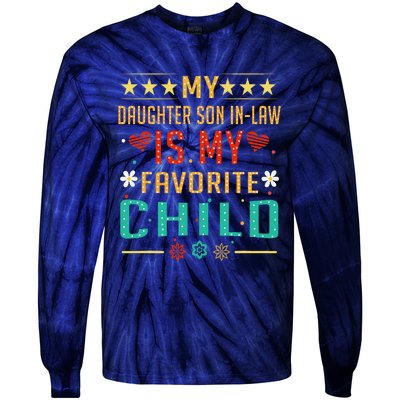 My Son In Law Is My Favorite Child Funny Replaced Daughter Tie-Dye Long Sleeve Shirt