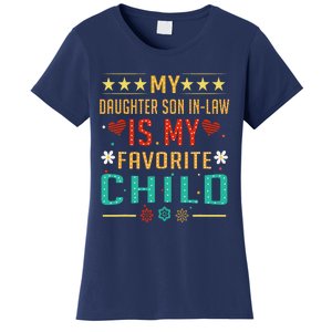 My Son In Law Is My Favorite Child Funny Replaced Daughter Women's T-Shirt