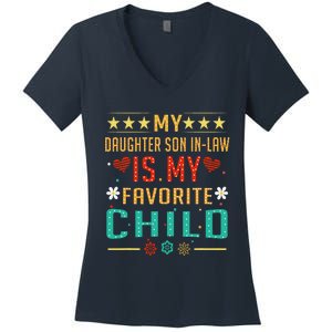 My Son In Law Is My Favorite Child Funny Replaced Daughter Women's V-Neck T-Shirt