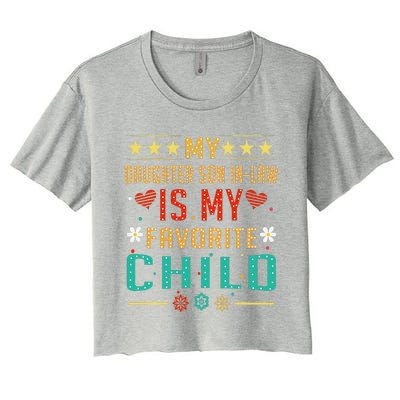 My Son In Law Is My Favorite Child Funny Replaced Daughter Women's Crop Top Tee