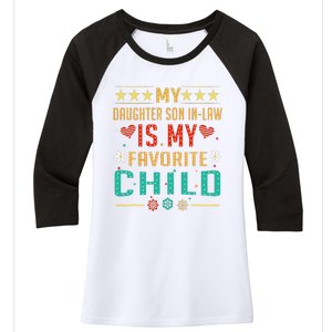 My Son In Law Is My Favorite Child Funny Replaced Daughter Women's Tri-Blend 3/4-Sleeve Raglan Shirt