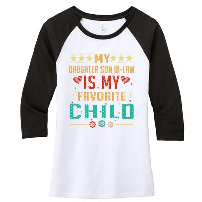 My Son In Law Is My Favorite Child Funny Replaced Daughter Women's Tri-Blend 3/4-Sleeve Raglan Shirt