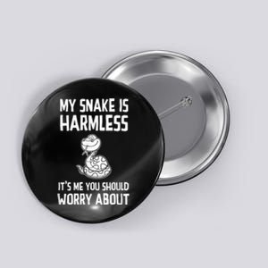 My Snake Is Harmless Python Anaconda Boa Constrictor Button