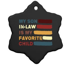 My Son In Law Is My Favorite Child Funny Family Humor Retro Ceramic Star Ornament