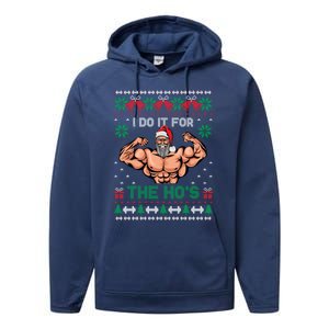 Muscle Santa I Do It For The Hos Ugly Christmas Meaningful Gift Performance Fleece Hoodie