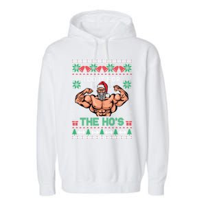 Muscle Santa I Do It For The Hos Ugly Christmas Meaningful Gift Garment-Dyed Fleece Hoodie