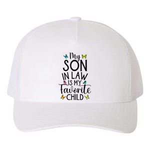 My Son In Law Is My Favorite Child Family Butterfly Design Yupoong Adult 5-Panel Trucker Hat