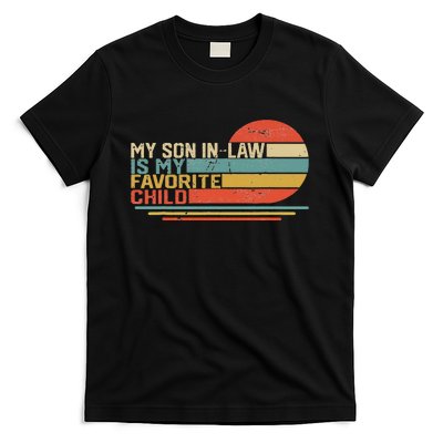 My Son In Law Is My Favorite Child Funny Retro Vintage T-Shirt