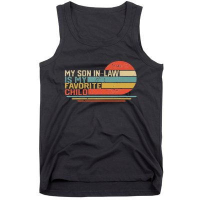 My Son In Law Is My Favorite Child Funny Retro Vintage Tank Top