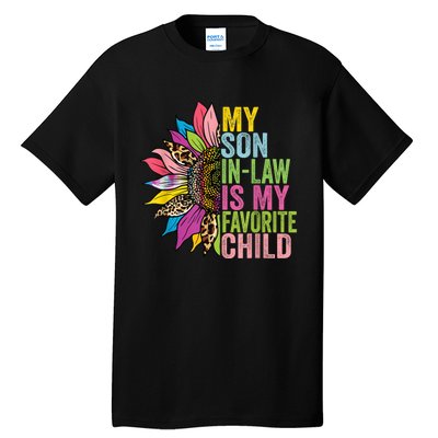 My Son In Law Is My Favorite Child Sunflower Tall T-Shirt