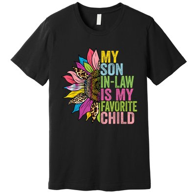 My Son In Law Is My Favorite Child Sunflower Premium T-Shirt