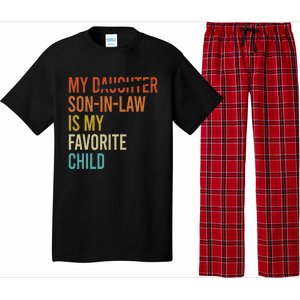 My Son In Law Is My Favorite Child Funny Replaced Daughter Pajama Set