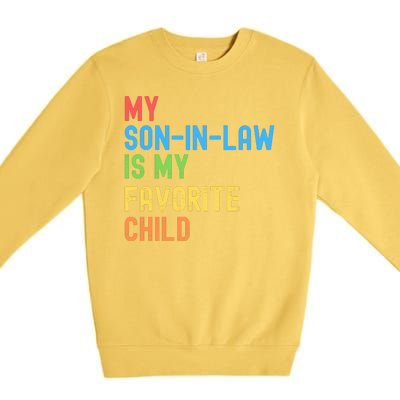 My SonInLaw Is My Favorite Child, Funny Family Humor Retro Premium Crewneck Sweatshirt