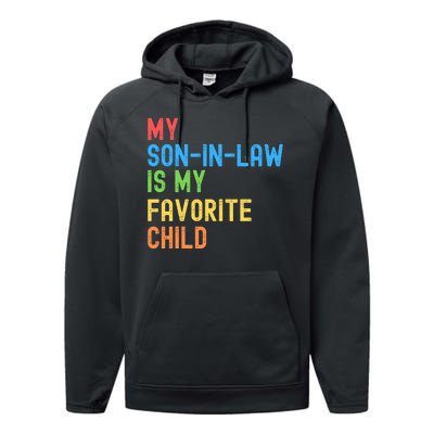 My SonInLaw Is My Favorite Child, Funny Family Humor Retro Performance Fleece Hoodie