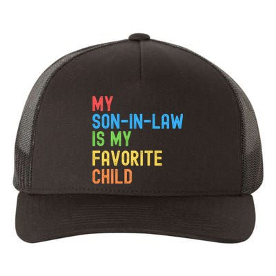 My SonInLaw Is My Favorite Child, Funny Family Humor Retro Yupoong Adult 5-Panel Trucker Hat