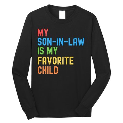 My SonInLaw Is My Favorite Child, Funny Family Humor Retro Long Sleeve Shirt