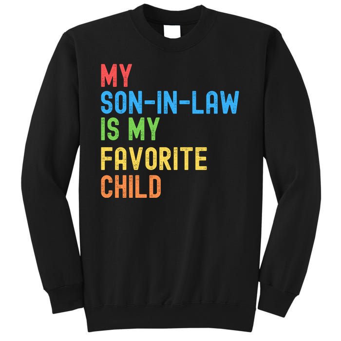 My SonInLaw Is My Favorite Child, Funny Family Humor Retro Sweatshirt