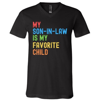 My SonInLaw Is My Favorite Child, Funny Family Humor Retro V-Neck T-Shirt