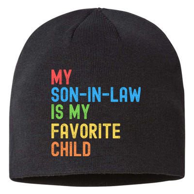 My SonInLaw Is My Favorite Child, Funny Family Humor Retro Sustainable Beanie