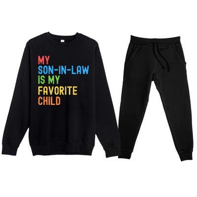 My SonInLaw Is My Favorite Child, Funny Family Humor Retro Premium Crewneck Sweatsuit Set