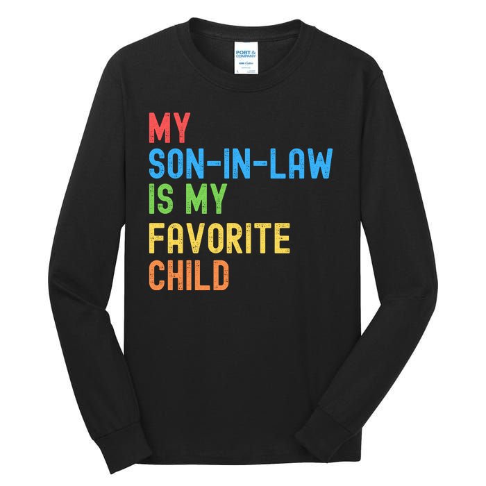 My SonInLaw Is My Favorite Child, Funny Family Humor Retro Tall Long Sleeve T-Shirt