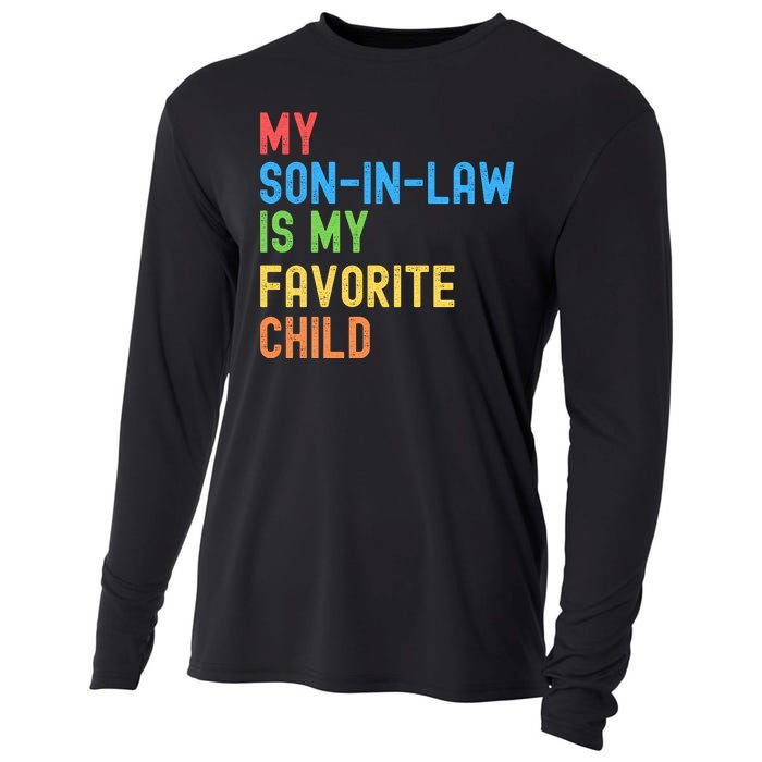 My SonInLaw Is My Favorite Child, Funny Family Humor Retro Cooling Performance Long Sleeve Crew