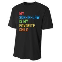 My SonInLaw Is My Favorite Child, Funny Family Humor Retro Performance Sprint T-Shirt